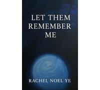 Let Them Remember Me