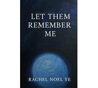 Let Them Remember Me