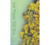 Let Them Tell You: New and Selected Short Stories