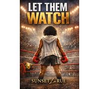 LET THEM WATCH