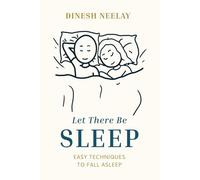 Let There Be Sleep: Easy techniques to fall asleep