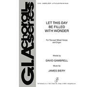 Let This Day Be Filled With Wonder - CHORAL SCORE