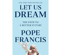 Pope Francis Austen Ivereigh Let Us Dream (Tascabile)