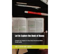Let Us Explore the Book of Hosea: Chapter by Chapter 14-Day Daily Devotional Bible Study Guide