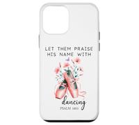 Let Us Praise His Name with Dancing Religious Psalm 149:3 Custodia per iPhone 12 mini