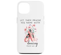Let Us Praise His Name with Dancing Religious Psalm 149:3 Custodia per iPhone 13