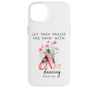 Let Us Praise His Name with Dancing Religious Psalm 149:3 Custodia per iPhone 14 Plus