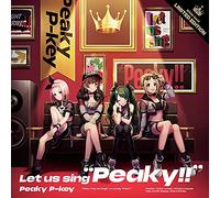 Let us sing “Peaky!!" 【Blu-ray付生産限定盤】