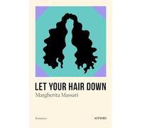 Let your hair down