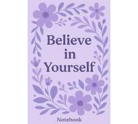 Let Your Ideas Bloom - Inspirational Spring Notebook: A pretty lined notebook with motivational quotes and floral design - perfect for spring journaling.
