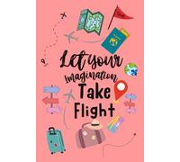 Let your imagination take flight