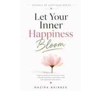 Let Your Inner Happiness Bloom