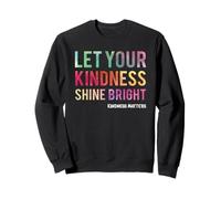 Let Your Kindness Shine Bright - Teacher Kindness Matters Felpa