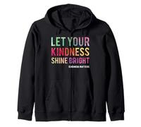 Let Your Kindness Shine Bright - Teacher Kindness Matters Felpa con Cappuccio