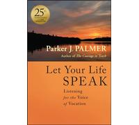 Parker J. Palmer Let Your Life Speak (Copertina rigida)