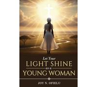Let Your Light Shine as a Young Woman