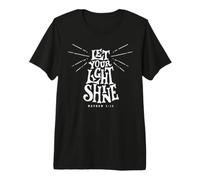 Let Your Light Shine Maglietta Premium
