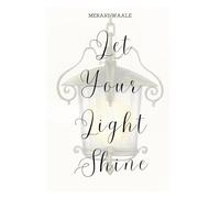 Let Your Light Shine - Merakiwaale Christian Journals: Blank Motivational Notebooks With Cream Paper
