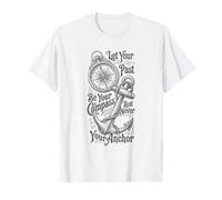 Let Your Past Be Your Compass Life Guidance Citazione Maglietta