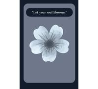 Let Your Soul Bloom Notebook: Aesthetic Black & White Lined Journal with Flower Icons for Writing & Self Growth