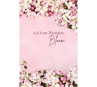 Let Your Thoughts Bloom