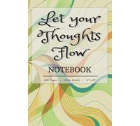 Let Your Thoughts Flow Notebook: A wide rule lined journal for recording your thoughts and memories