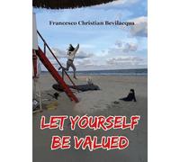 Let yourself be valued