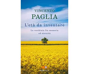 L'età da inventare. La vecchiaia fra memoria ed eternità