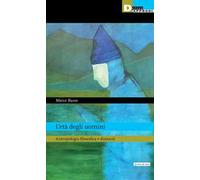 Libri Marco Russo - L' Eta Degli Uomini. Antropologia Filosofica E Dintorni