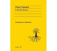 L'età dei doveri. Costituzione e solidarietà