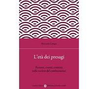 L'età dei presagi. Persone, eventi, contesti nella società del cambiamento