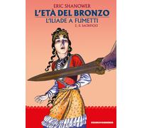 L'età del bronzo. L'Iliade a fumetti. Vol. 2: Il sacrificio - 202