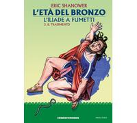 L'ETA' DEL BRONZO: L'ILIADE A FUMETTI VOL.3 - 184
