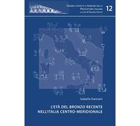 L'età del bronzo recente nell'Italia centro-meridionale