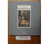 L'età del divisionismo italiano. Ediz. illustrata