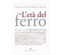 L'età del ferro (2018). Vol. 1