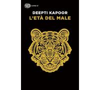 L'età del male [Paperback] [May 28, 2024] Kapoor, Deepti and Colitto, Alfredo