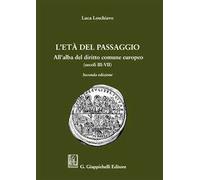 L'età del passaggio. All'alba del diritto comune europeo (secc. III-VII)