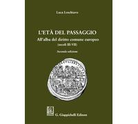 L'età del passaggio. All'alba del diritto comune europeo (secc. III-VII) [Paperb