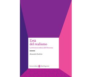 L'età del realismo. La letteratura tedesca dell'Ottocento - Fambrini Alessandro