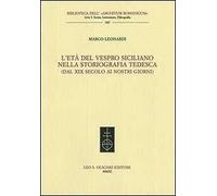 L'età del Vespro siciliano nella storiografia tedesca (dal XIX secolo ai nostri giorni)