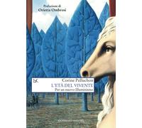 L'età del vivente. Per un nuovo Illuminismo - Pelluchon Corine