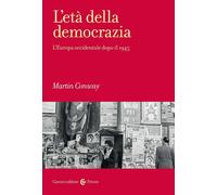 L'età della democrazia. L'Europa occidentale dopo il 1945 [Paperback] [Oct 13, 2