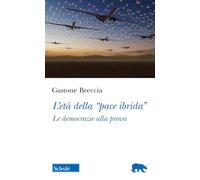L'età della «pace ibrida». Le democrazie alla prova