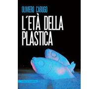 L'età della plastica