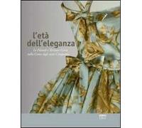 L' età dell'eleganza. Le filande e tessiture Costa nella Como degli anni Cinquanta