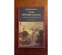 L'età dell'informazione. Una guida non convenzionale al Settecento