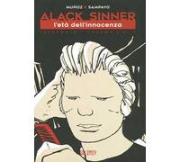 L' età dell'innocenza. Alack Sinner. Ediz. integrale. Vol. 1