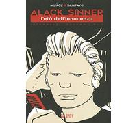 L'età dell'innocenza. Alack Sinner. Ediz. integrale (Vol. 1)