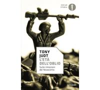 L'età dell'oblio. Sulle rimozioni del '900